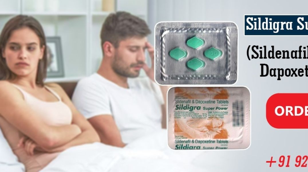 ⁣An Oral Medication for the Erectile Disorder With Sildigra Super Power