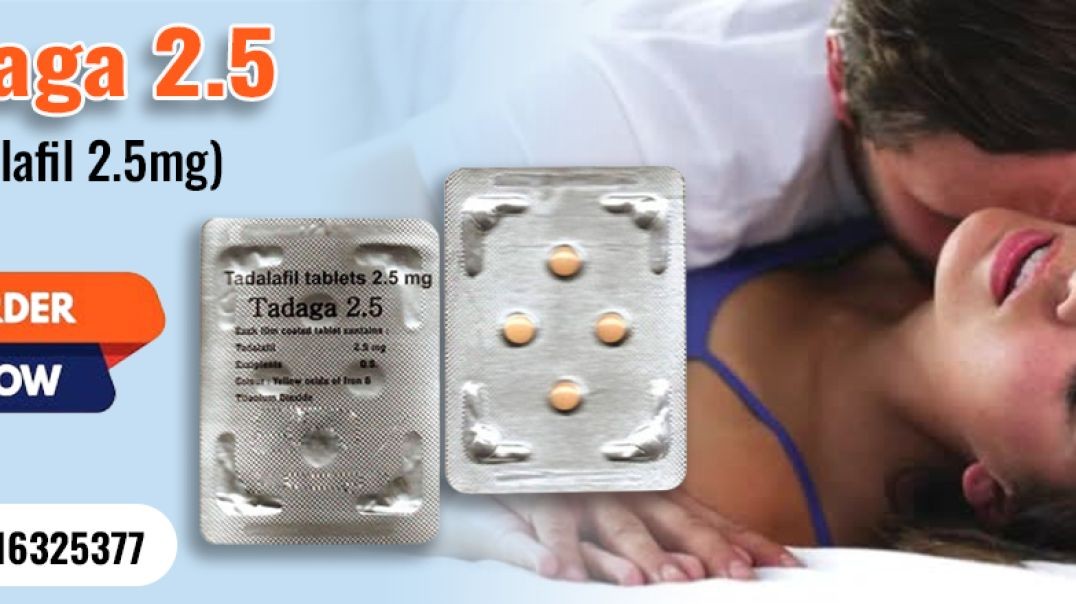 ⁣A Pill to Improve ED and Male Sensual Performance With Tadaga 2.5mg