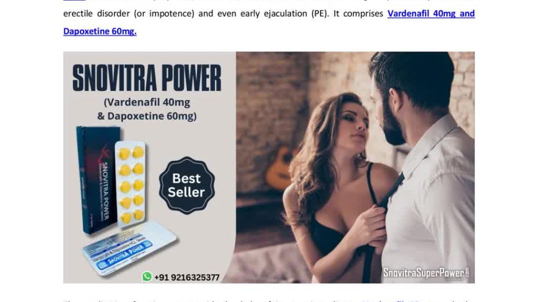 ⁣Snovitra Power (Vardenafil and Dapoxetine) : A Powerful and Wonderful Medication to Handle ED
