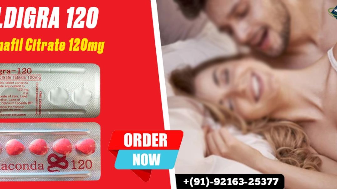 Manage Your Sensual Struggles That Impact Sensual Health With Sildigra 120mg