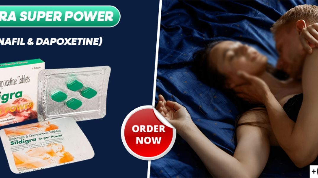 ⁣Regain Sensual Control and Confidence With Sildigra Super Power