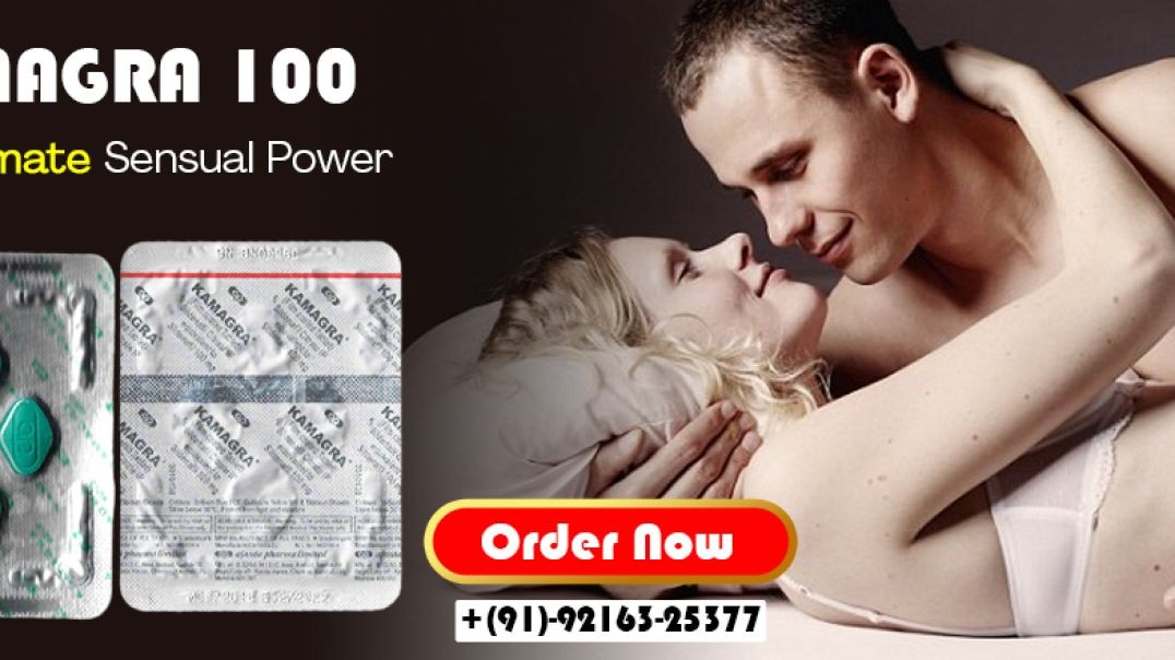 Totally Fix Erectile Disorder Among Males With Kamagra 100mg