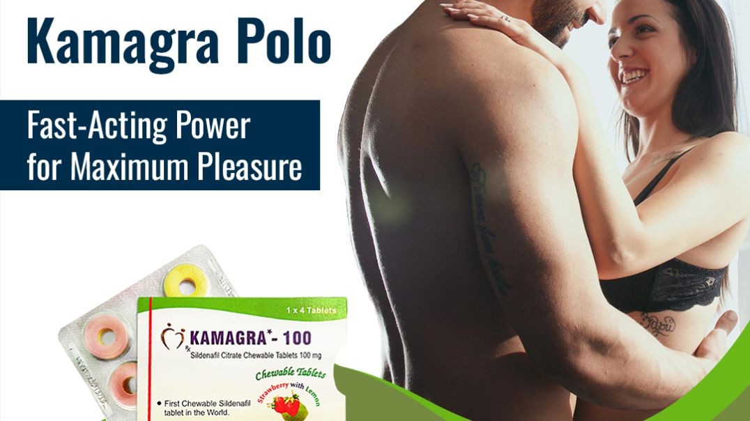 Excellent Solution for Erection Failure Among Men With Kamagra Polo