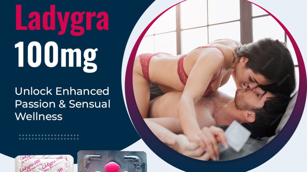 ⁣Outstanding treatment for Sensual Dysfunction Among Women With Ladygra 100mg
