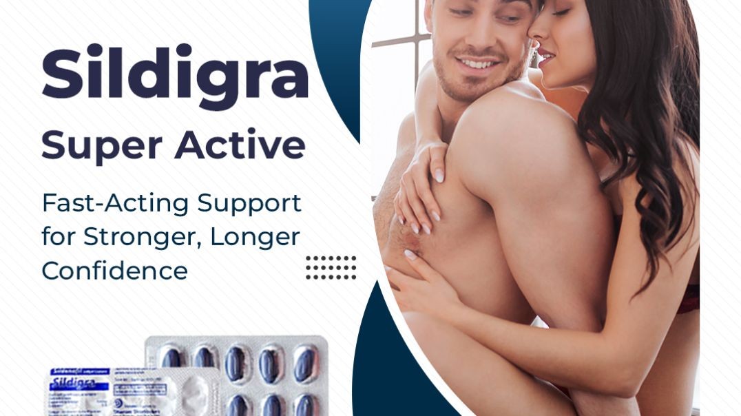 ⁣Get Better Sensual Performance & ED Relief With Sildigra Super Active