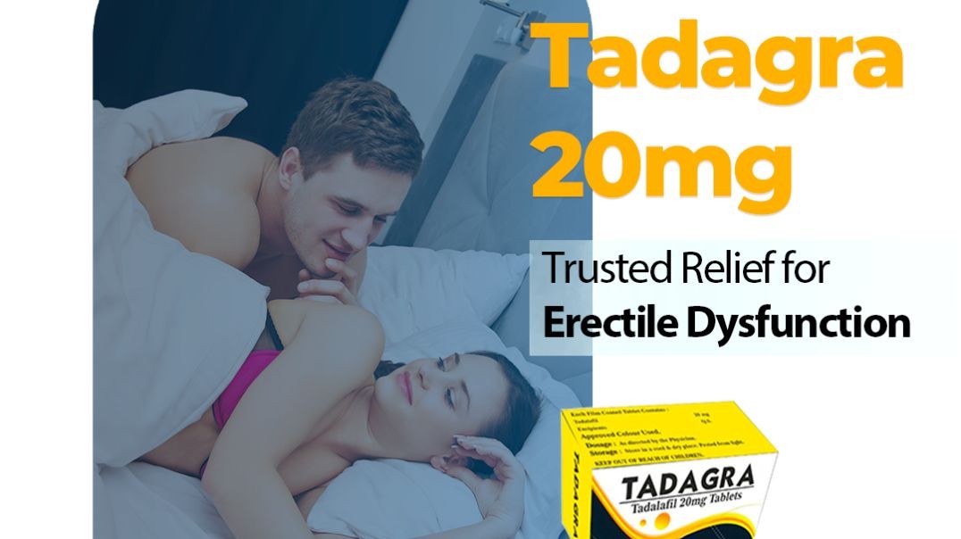 Manage Erectile Disorder & Reclaim With Tadagra 20mg